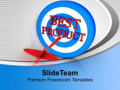 Dart hitting best product advertising powerpoint templates ppt themes and graphics 0113