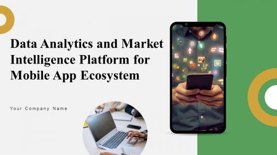 Data Analytics And Market Intelligence Platform For Mobile App Ecosystem AI CD V