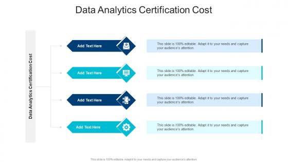 Data Analytics Certification Cost In Powerpoint And Google Slides Cpb