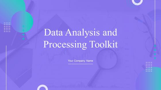 Data Anaysis And Processing Toolkit Powerpoint Presentation Slides