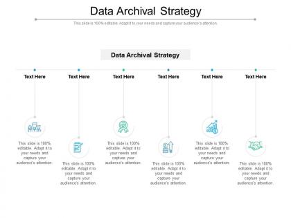 Data archival strategy ppt powerpoint presentation ideas styles cpb