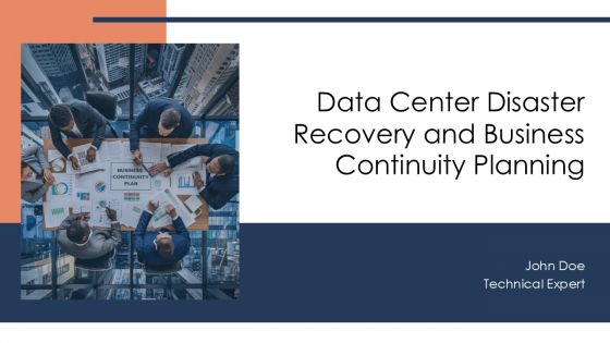 Data Center Disaster Recovery And Business Continuity Planning PPT ...