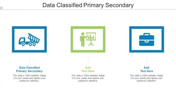 Data Classified Primary Secondary In Powerpoint And Google Slides Cpb