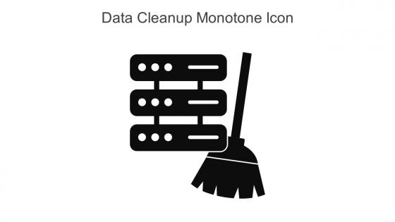 Data Cleanup Monotone Icon In Powerpoint Pptx Png And Editable Eps Format