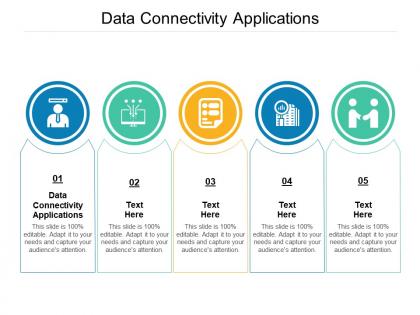 Data connectivity applications ppt powerpoint presentation layouts slides cpb