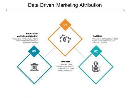 Data driven marketing attribution ppt powerpoint presentation model designs download cpb