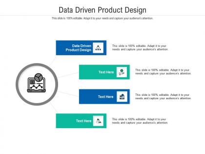 Data driven product design ppt powerpoint presentation infographics designs cpb