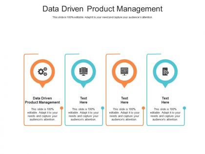 Data driven product management ppt powerpoint presentation ideas master slide cpb