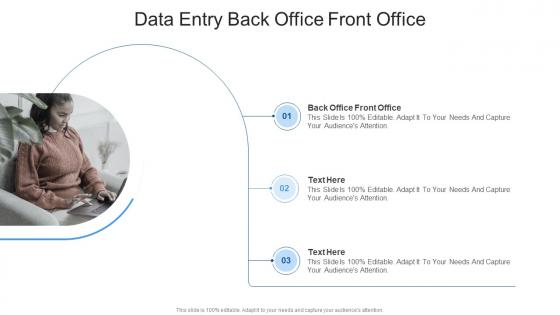 Data Entry Back Office Front Office In Powerpoint And Google Slides Cpb