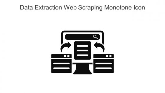 Data Extraction Web Scraping Monotone Icon In Powerpoint Pptx Png And Editable Eps Format