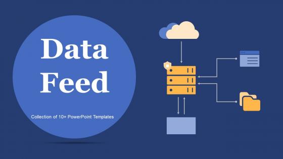 Data Feed Powerpoint Ppt Template Bundles