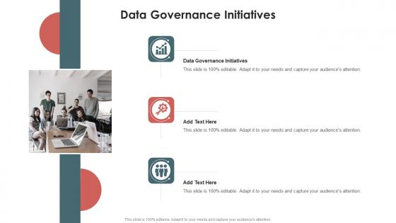 Data Governance Initiatives In Powerpoint And Google Slides Cpb