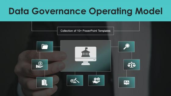 Data Governance Operating Model Powerpoint PPT Template Bundles