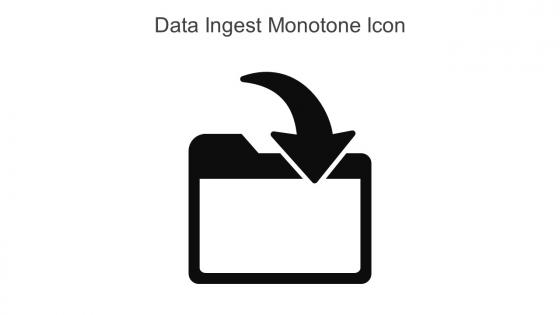 Data Ingest Monotone Icon In Powerpoint Pptx Png And Editable Eps Format