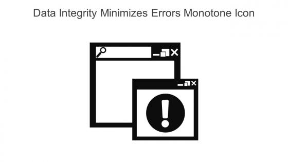 Data Integrity Minimizes Errors Monotone Icon In Powerpoint Pptx Png And Editable Eps Format