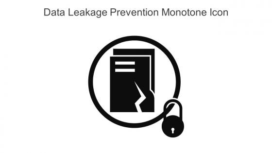 Data Leakage Prevention Monotone Icon In Powerpoint Pptx Png And Editable Eps Format