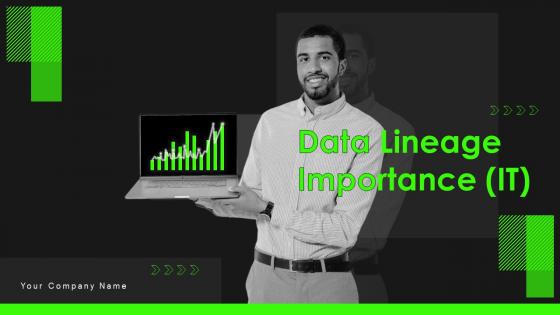 Data Lineage Importance IT Powerpoint Presentation Slides