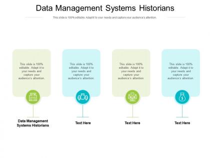 Data management systems historians ppt powerpoint presentation summary cpb