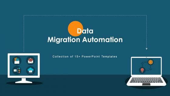 Data Migration Automation Powerpoint Ppt Template Bundles
