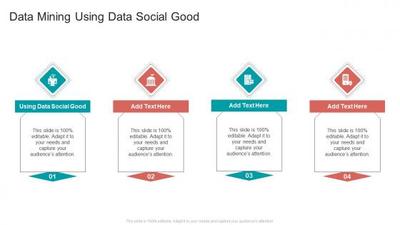 Data Mining Using Data Social Good In Powerpoint And Google Slides Cpb