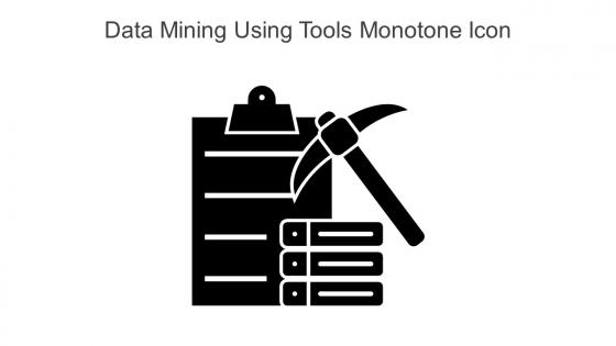 Data Mining Using Tools Monotone Icon In Powerpoint Pptx Png And Editable Eps Format