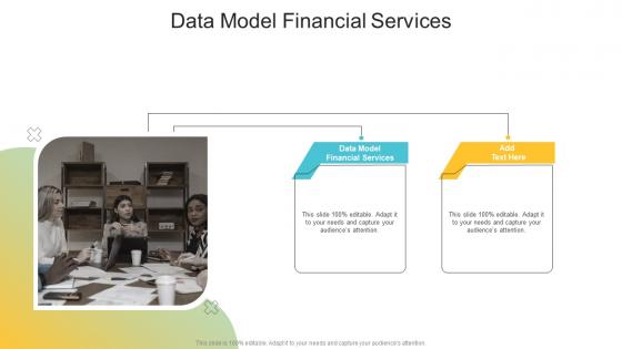 Data Model Financial Services In Powerpoint And Google Slides Cpb