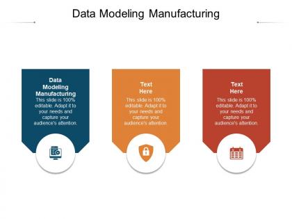 Data modeling manufacturing ppt powerpoint presentation styles graphic images cpb