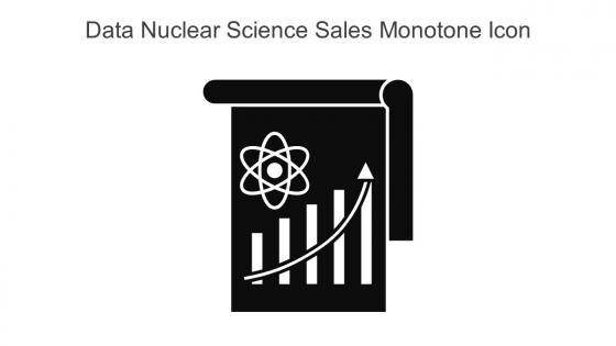 Data Nuclear Science Sales Monotone Icon In Powerpoint Pptx Png And Editable Eps Format