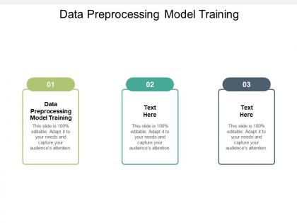 Data preprocessing model training ppt powerpoint presentation pictures visuals cpb