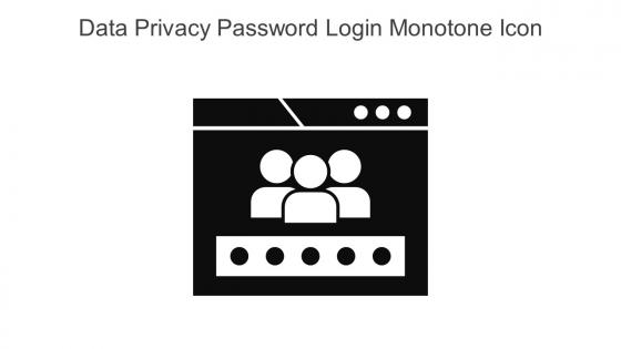Data Privacy Password Login Monotone Icon In Powerpoint Pptx Png And Editable Eps Format