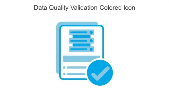 Data Quality Validation Colored Icon In Powerpoint Pptx Png And Editable Eps Format