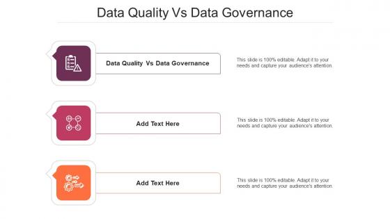 Data Quality Vs Data Governance Ppt Powerpoint Presentation Professional Graphics Download Cpb