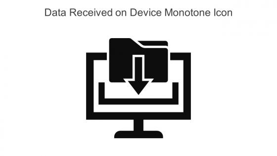 Data Received On Device Monotone Icon In Powerpoint Pptx Png And Editable Eps Format