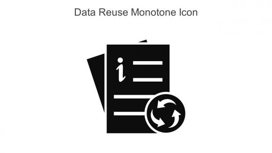 Data Reuse Monotone Icon In Powerpoint Pptx Png And Editable Eps Format