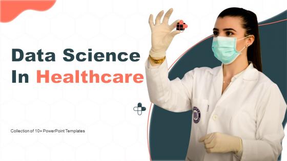Data Science In Healthcare Powerpoint Ppt Template Bundles