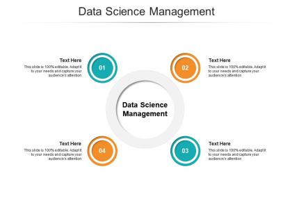 Data science management ppt powerpoint presentation infographic template example cpb