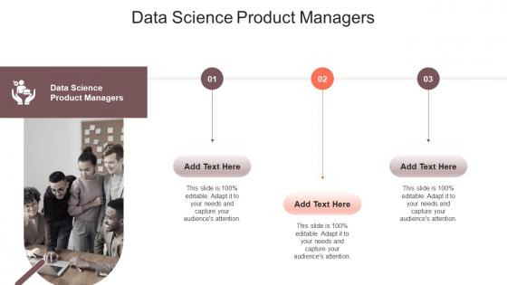 Data Science Product Managers In Powerpoint And Google Slides Cpb