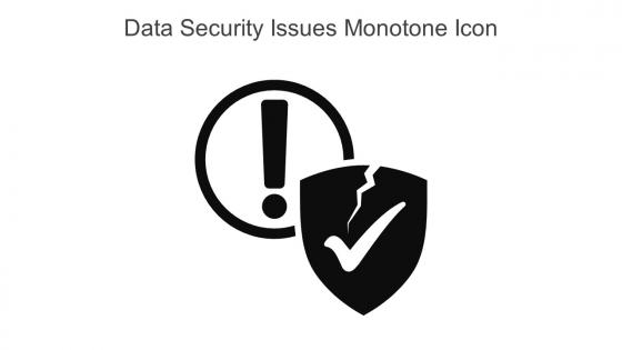 Data Security Issues Monotone Icon In Powerpoint Pptx Png And Editable Eps Format