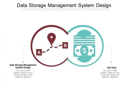 Data storage management system design ppt powerpoint presentation infographics example cpb