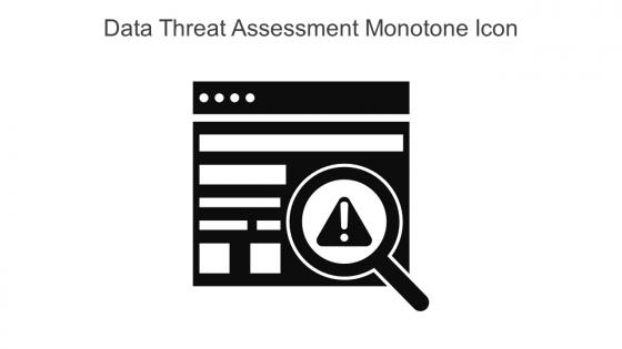 Data Threat Assessment Monotone Icon In Powerpoint Pptx Png And Editable Eps Format