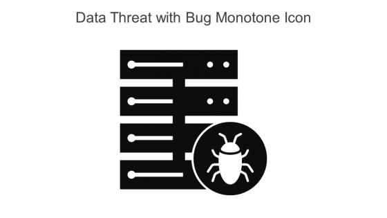 Data Threat With Bug Monotone Icon In Powerpoint Pptx Png And Editable Eps Format