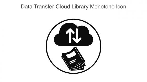 Data Transfer Cloud Library Monotone Icon In Powerpoint Pptx Png And Editable Eps Format