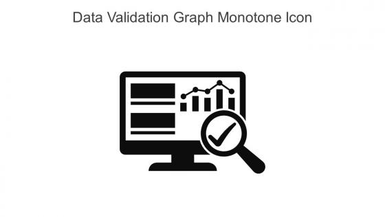Data Validation Graph Monotone Icon In Powerpoint Pptx Png And Editable Eps Format