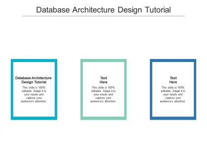 Database architecture design tutorial ppt powerpoint presentation portfolio examples cpb
