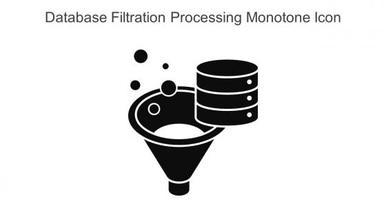 Database Filtration Processing Monotone Icon In Powerpoint Pptx Png And Editable Eps Format