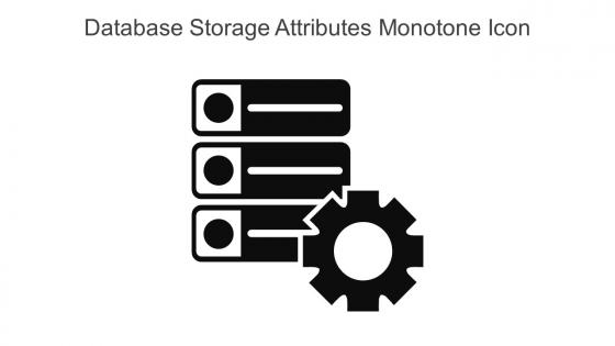 Database Storage Attributes Monotone Icon In Powerpoint Pptx Png And Editable Eps Format