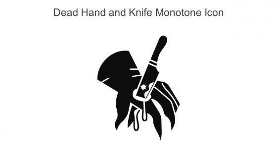 Dead Hand And Knife Monotone Icon In Powerpoint Pptx Png And Editable Eps Format