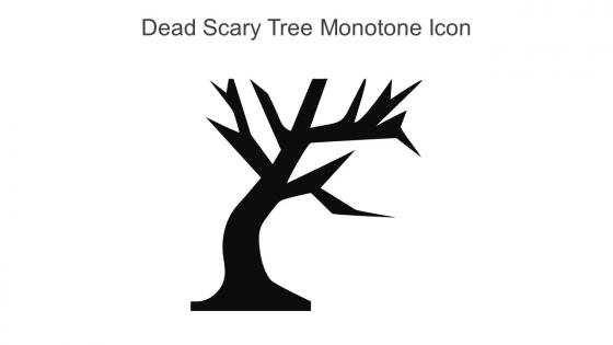 Dead Scary Tree Monotone Icon In Powerpoint Pptx Png And Editable Eps Format