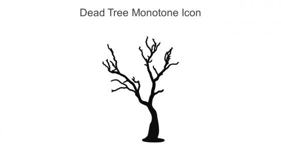Dead Tree Monotone Icon In Powerpoint Pptx Png And Editable Eps Format