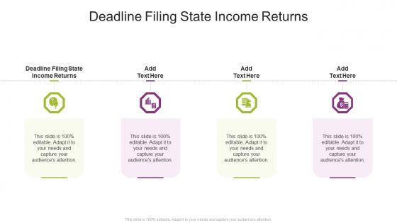 Deadline Filing State Income Returns In Powerpoint And Google Slides Cpb
